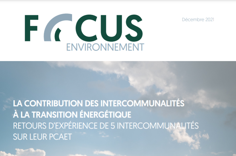La contribution des intercommunalités à la transition énergétique – Retours d’expérience de 5 intercommunalités sur leur PCAET 